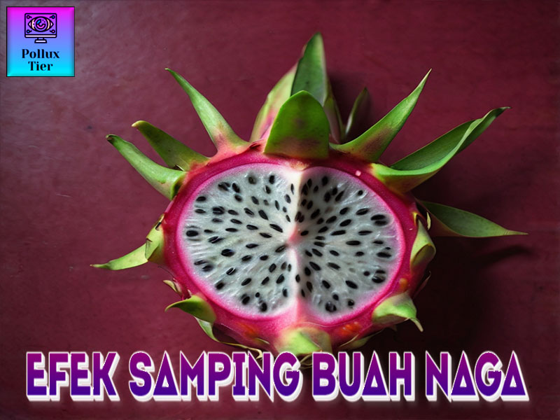 Buah Naga Punya Efek Samping