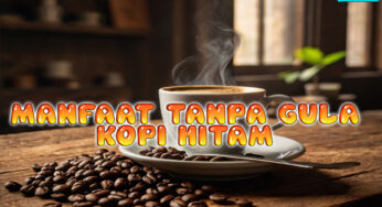 Minum Kopi Hitam: Manfaat Tanpa Gula Menurut Polluxtier