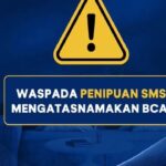 BCA Bagikan Tips agar Tidak Terjebak Phishing dan Scam, Ini yang Paling Sering Dilupakan
