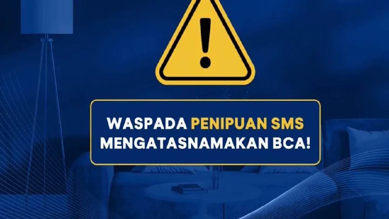BCA Bagikan Tips agar Tidak Terjebak Phishing dan Scam, Ini yang Paling Sering Dilupakan