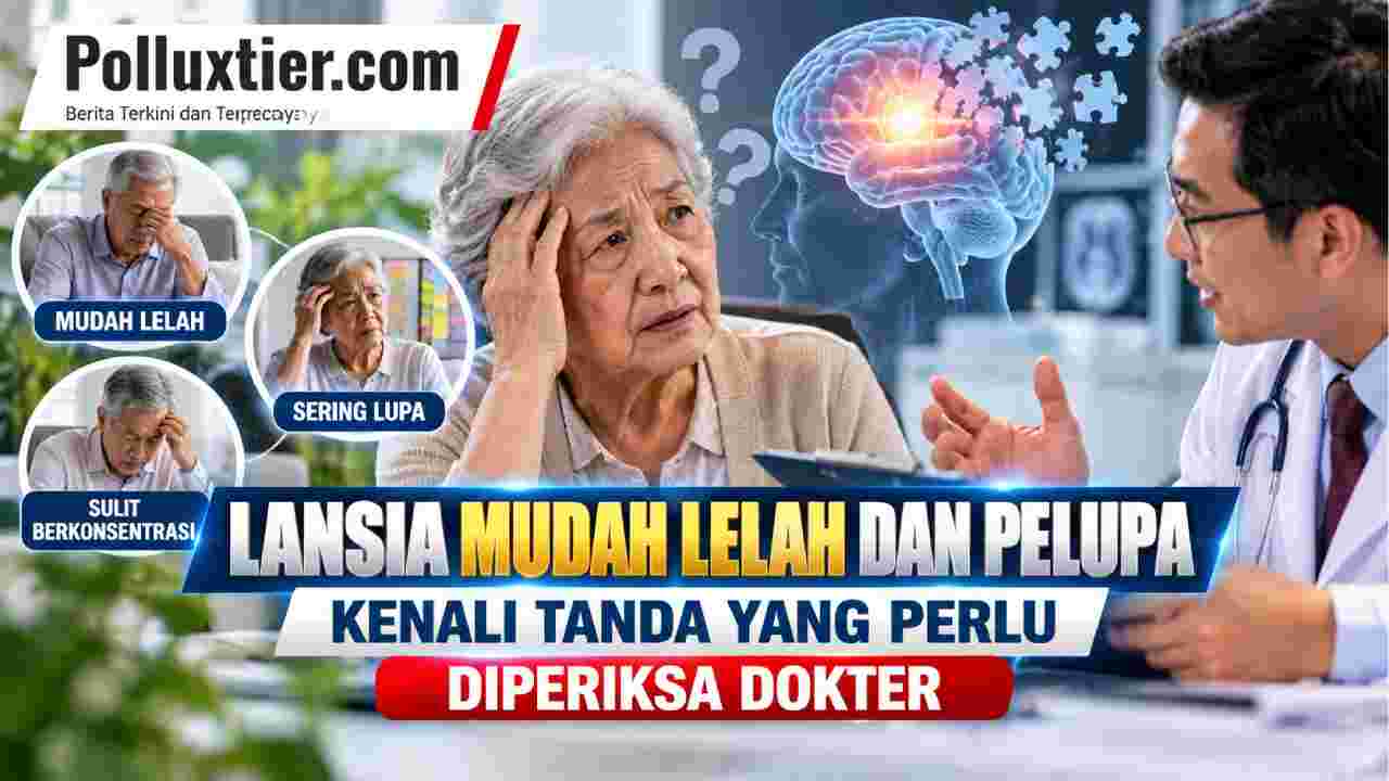 Lansia Mudah Lelah dan Pelupa, Kenali Tanda yang Perlu Diperiksa Dokter
