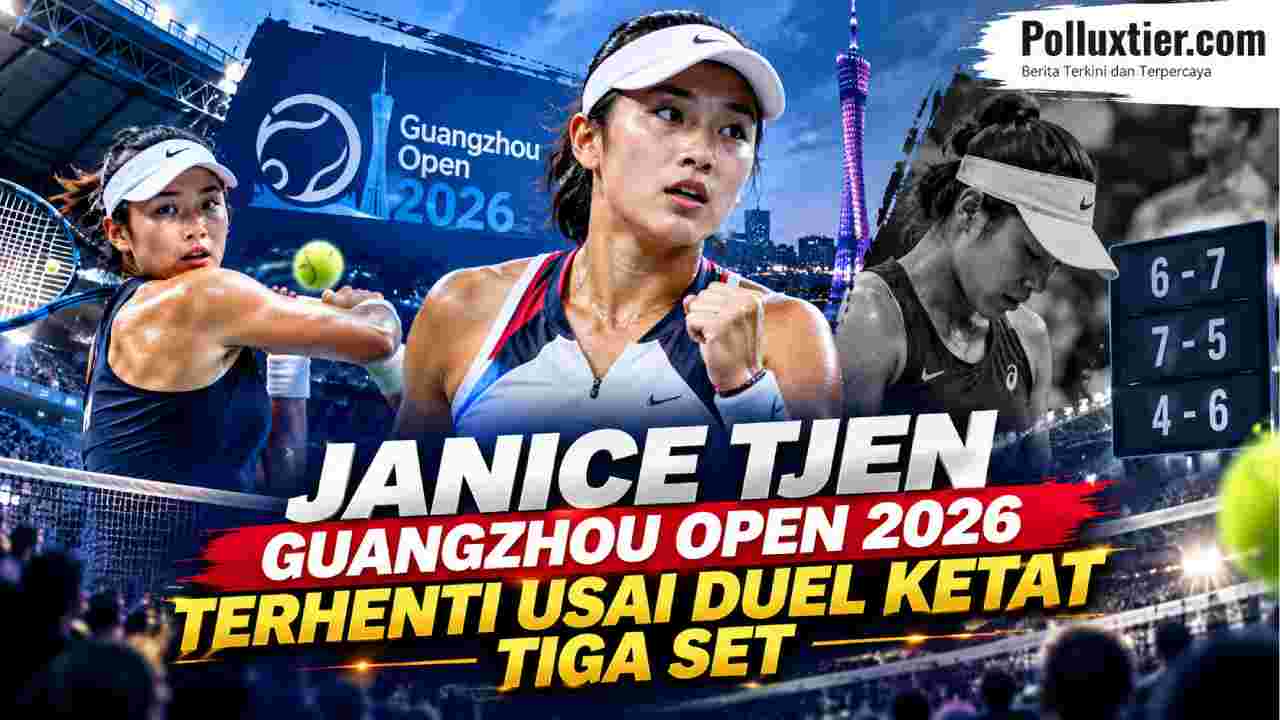 Janice Tjen Guangzhou Open 2026 Terhenti Usai Duel Ketat Tiga Set