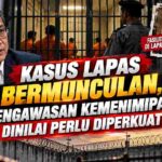 Kasus Lapas Bermunculan, Pengawasan Kemenimipas Dinilai Perlu Diperkuat