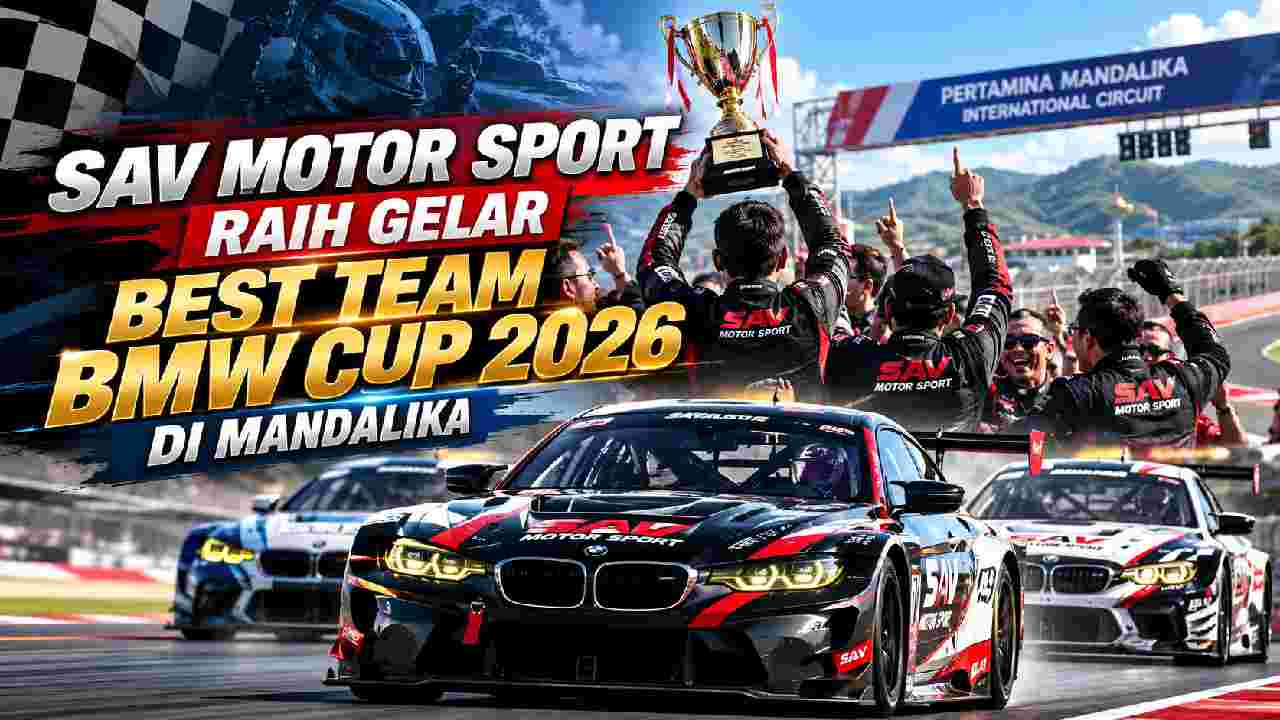 SAV Motor Sport Raih Best Team BMW Cup 2026 di Mandalika